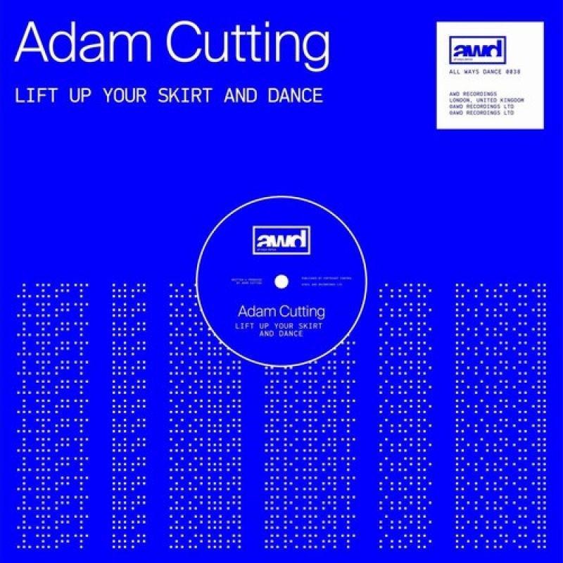 Adam Cutting - Lift Up Your Skirt And Dance (Extended Mix) [All Ways Dance]