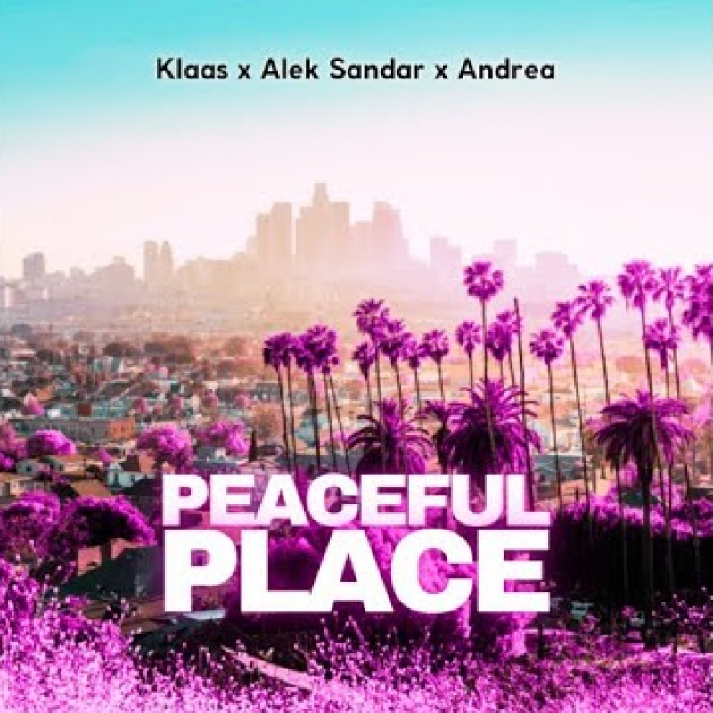 Klaas X Andrea X Alek Sandar - Peaceful Place (Extended Mix)