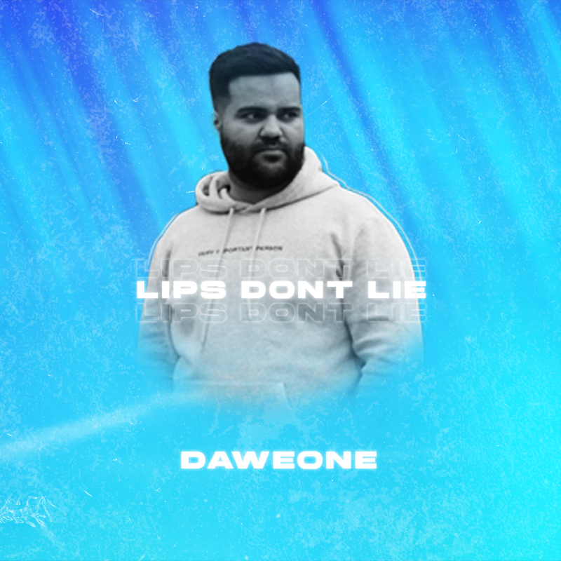 DaweOne - Lips Dont Lie (Extended) Final.wav