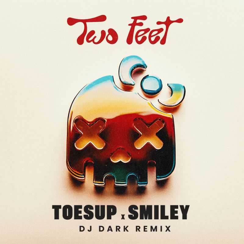 TOSEUP, Smiley - Two Feet (Dj Dark Remix) (Radio Edit)