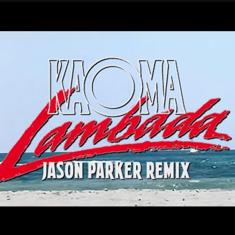 Kaoma - Lambada 2024 (Jason Parker Remix)