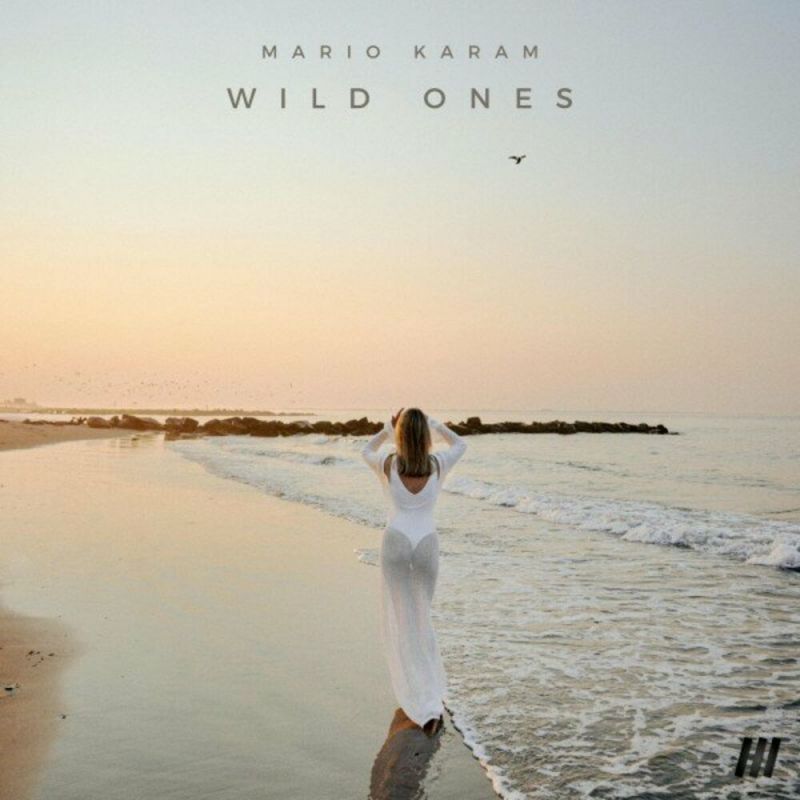 Mario Karam - Wild Ones (Extended Mix)