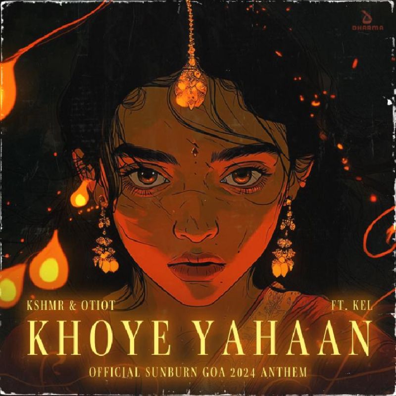 KSHMR & OTIOT Feat. KEL - Khoye Yahaan (Extended Official Sunburn Goa 2024 Anthem)